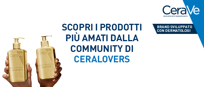 CeraVe BRAND SVILUPPATO CON DERMATOLOGI - SCOPRII PRODOTTI PIÙ AMATI DALLA COMMUNITY DI CERALOVERS
