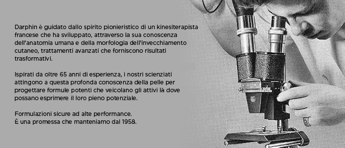 Darphin è guidato dallo spirito pionieristico di un kinesiterapista francese che ha sviluppato, attraverso la sua conoscenza dell'anatomia umana e...